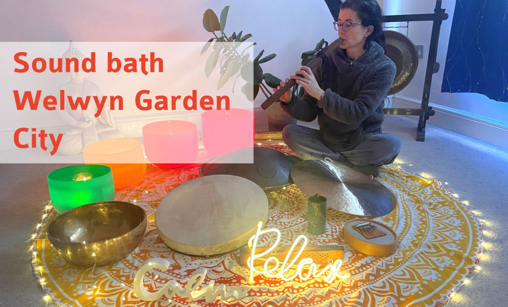 Sound Bath Welwyn Garden City Herts Sun 2nd July 1030 1130 am
