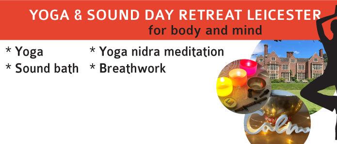 sound and yoga day retreat Leicester