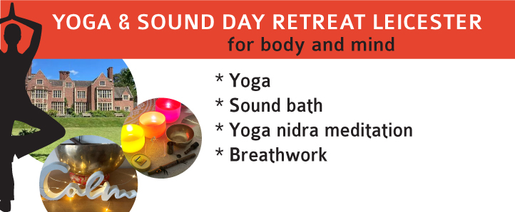 sound and yoga retreat Leicester