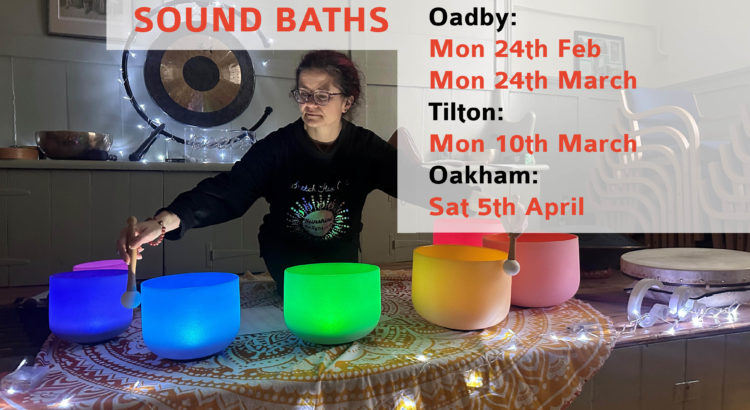 Sound baths Oadby, oakham and Tilton