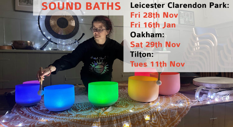 Sound baths Leicester Oakham November 2025