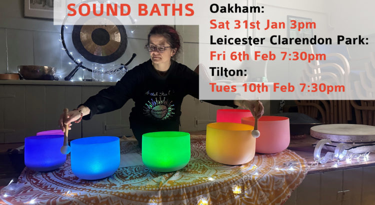 sound baths Leicester Oakham and Tilton