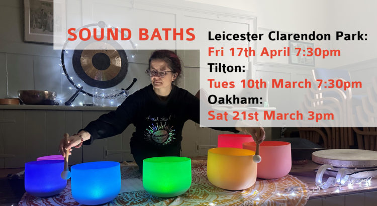 SOUNDBATHS Leicester and Oakham
