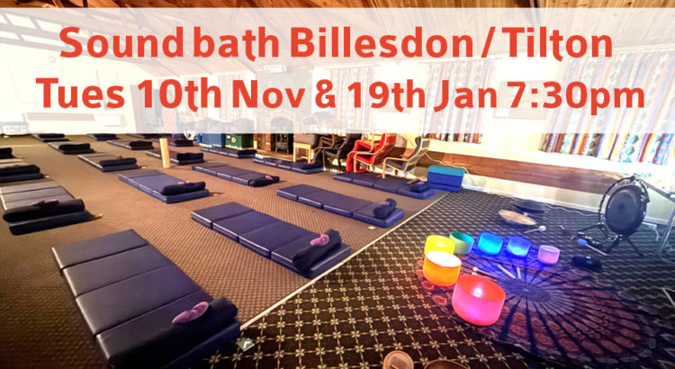 Sound Bath Tilton Billesdon Leicester
